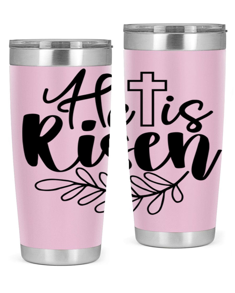 He is risen  181#- spring- Tumbler