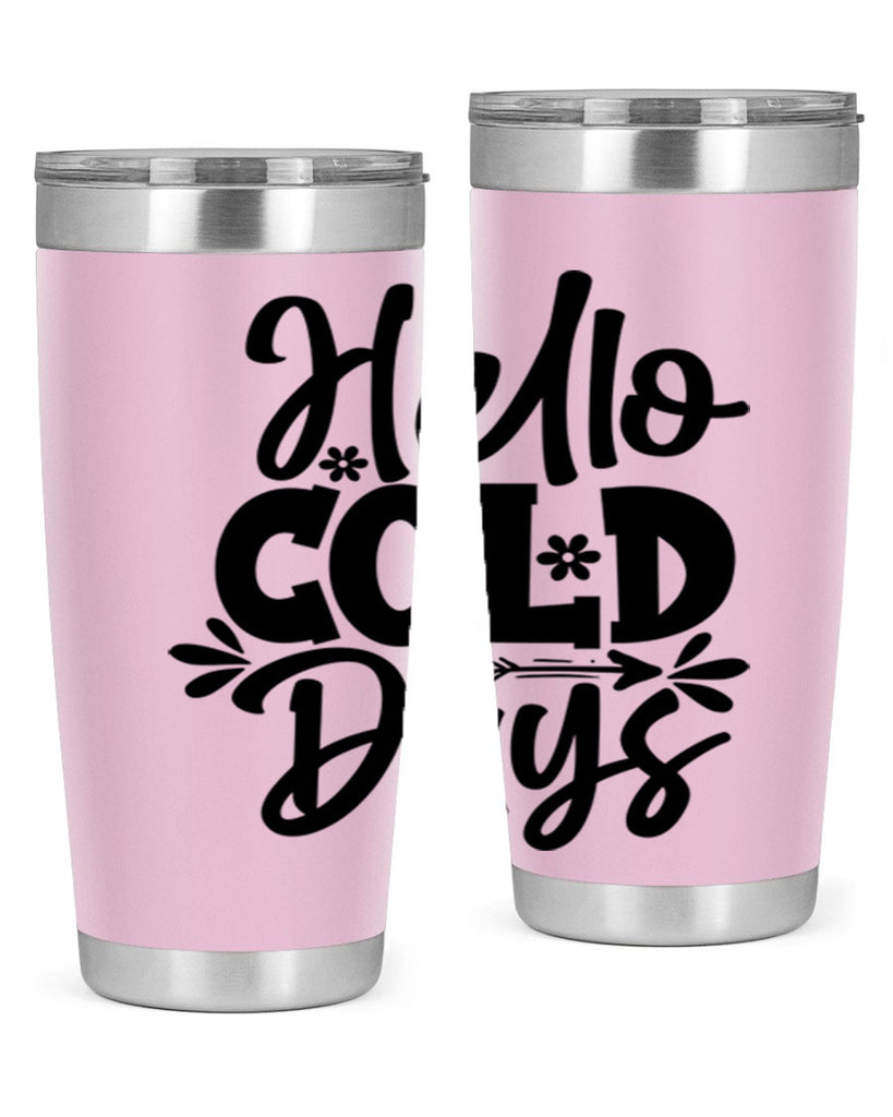 Hello Cold Days 150#- winter- Tumbler