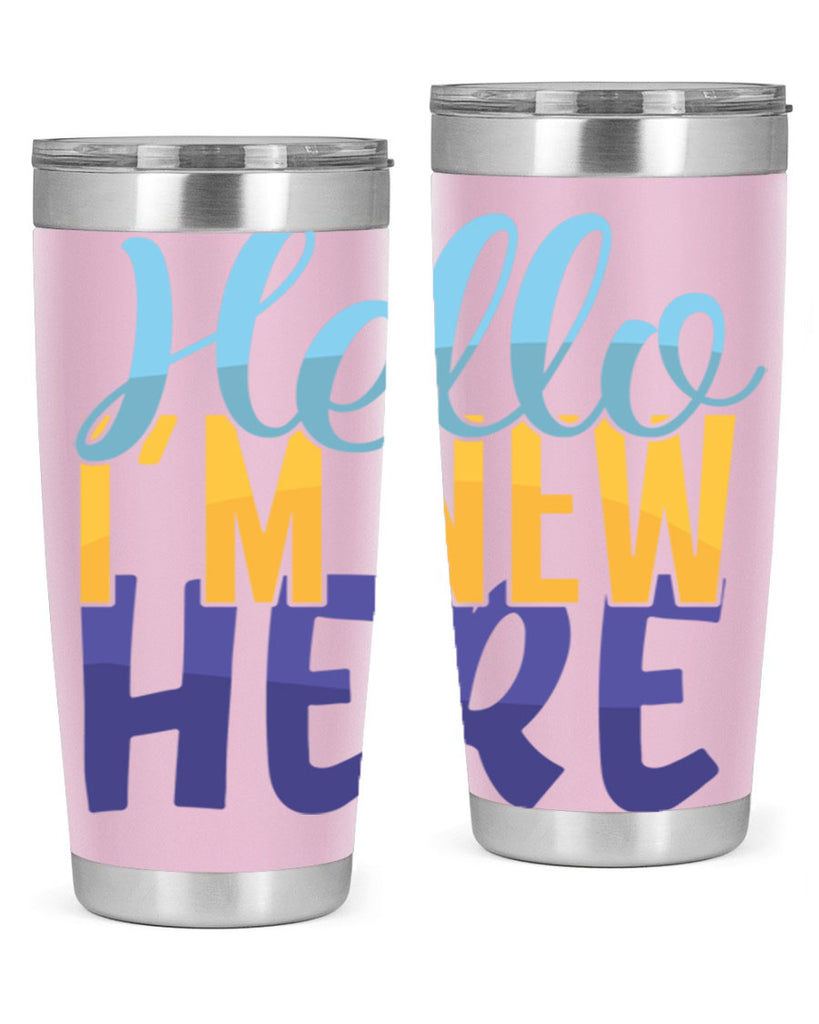 Hello Im New Here Style 261#- baby- tumbler
