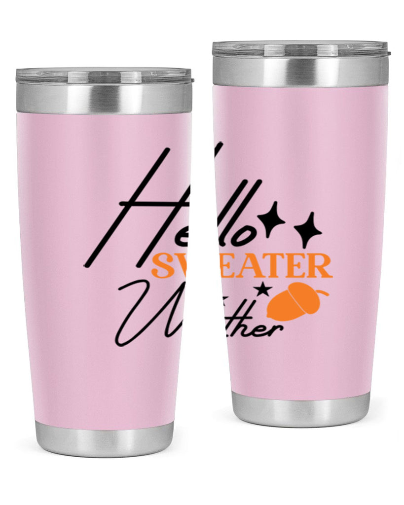 Hello Sweater Weather 296#- fall- Tumbler
