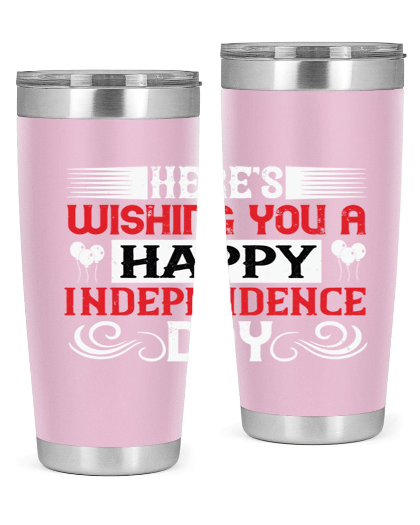 Heres wishing you a happy Independence Day Style 111#- Fourt Of July- Tumbler