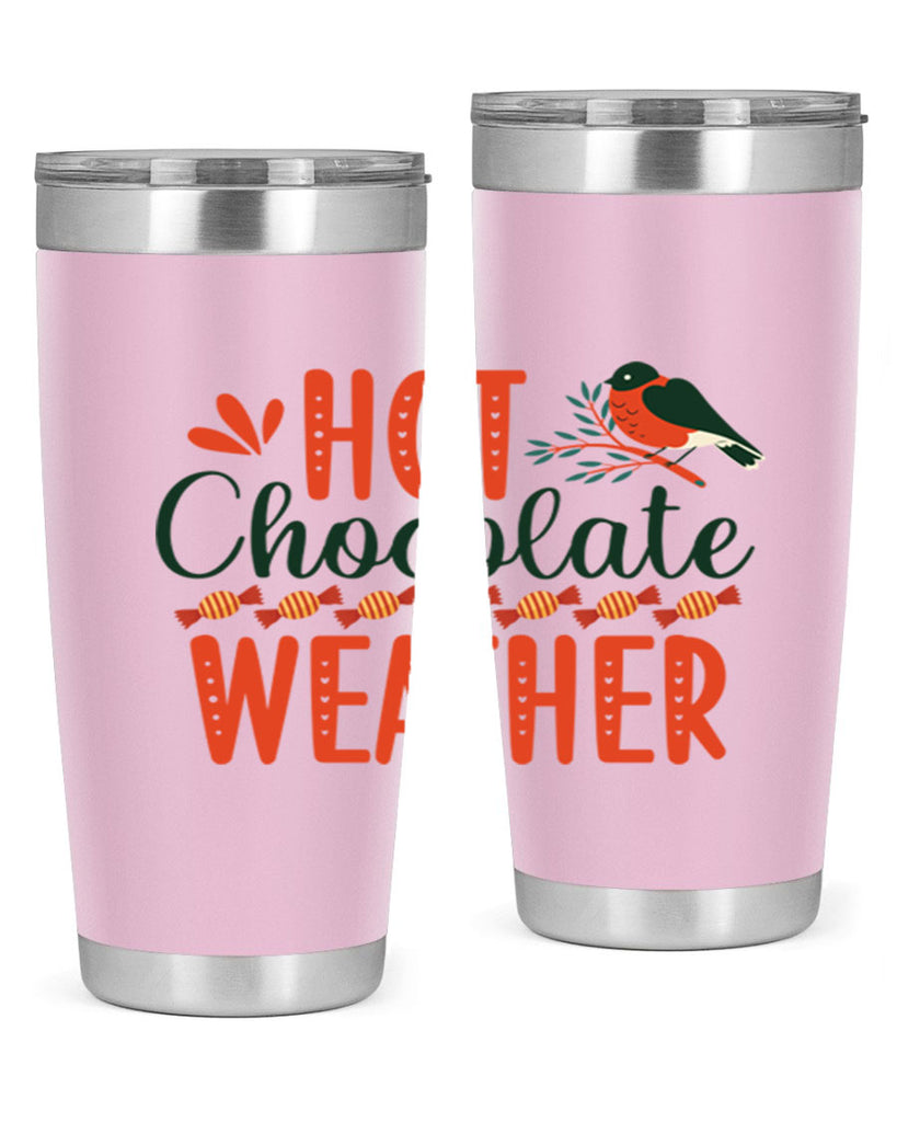 Hot Chocolate Weather 203#- winter- Tumbler