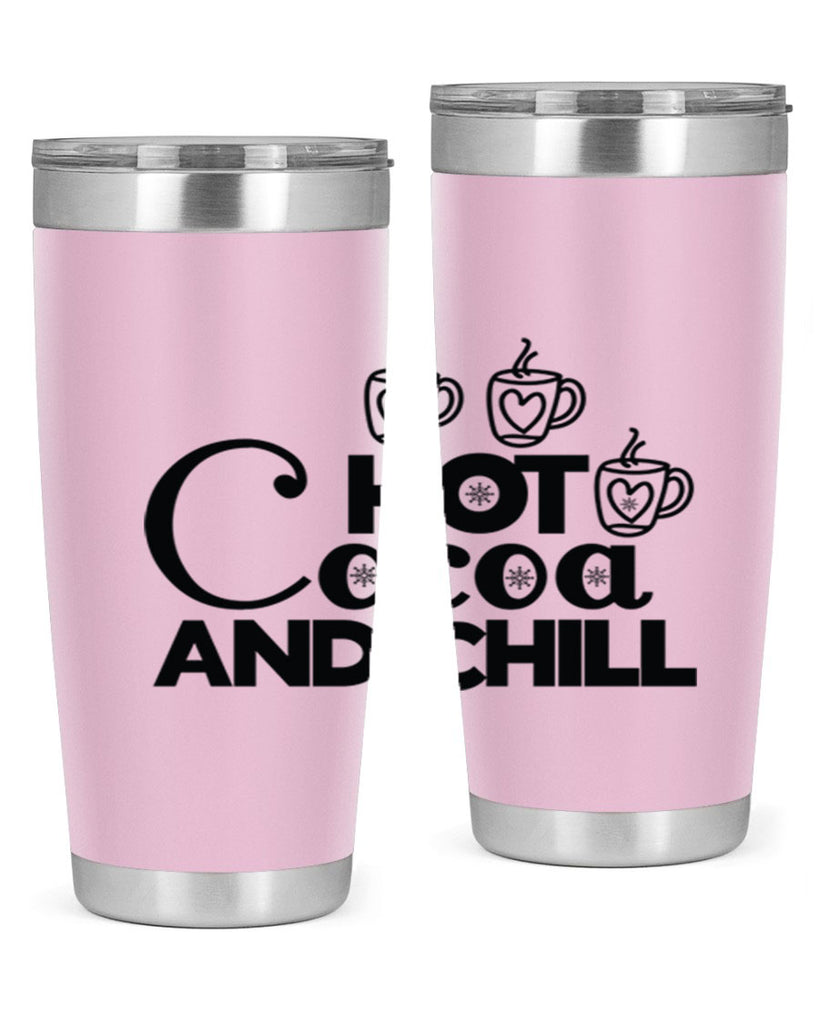 Hot Cocoa and Chill 205#- winter- Tumbler