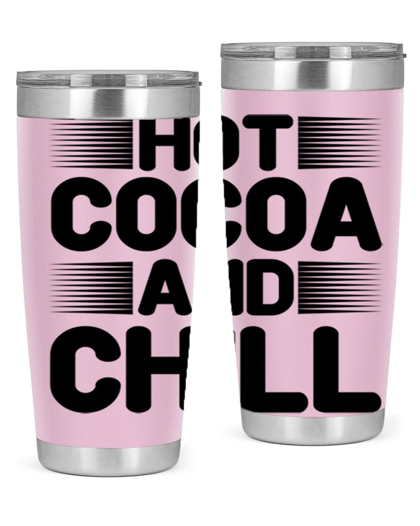 Hot Cocoa and Chill 216#- winter- Tumbler