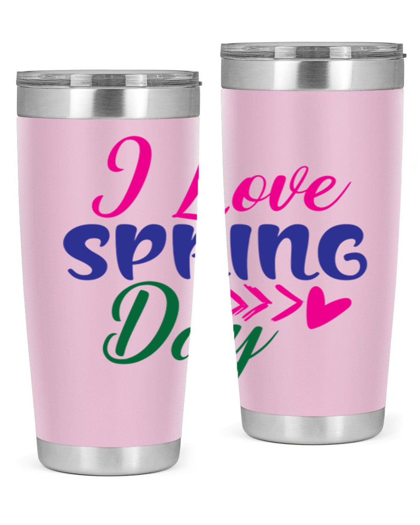 I Love Spring Day 264#- spring- Tumbler