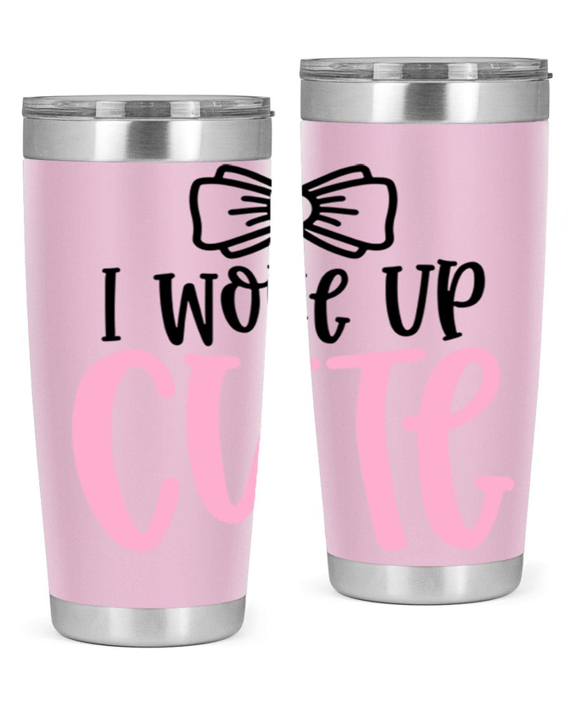 I Woke Up Cupe Style 84#- baby- tumbler