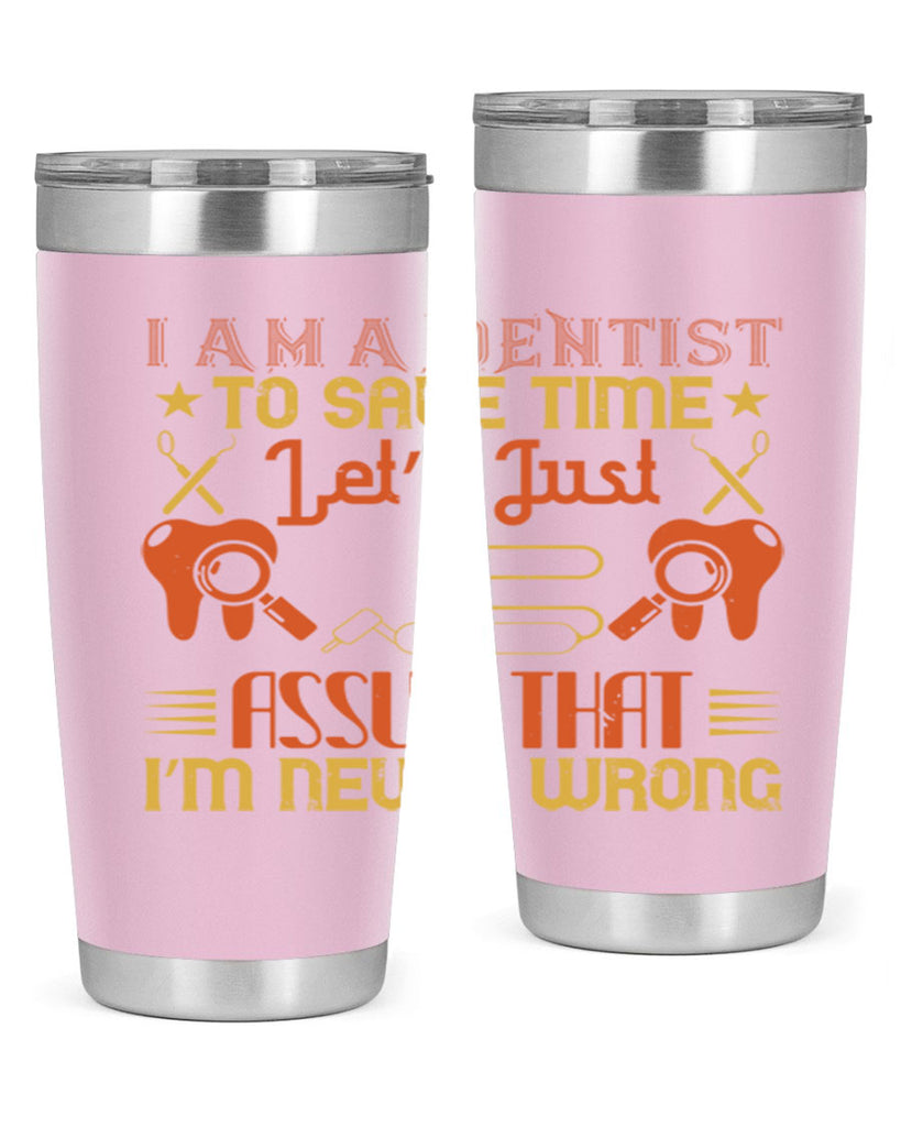 I am a dentist Style 38#- dentist- tumbler