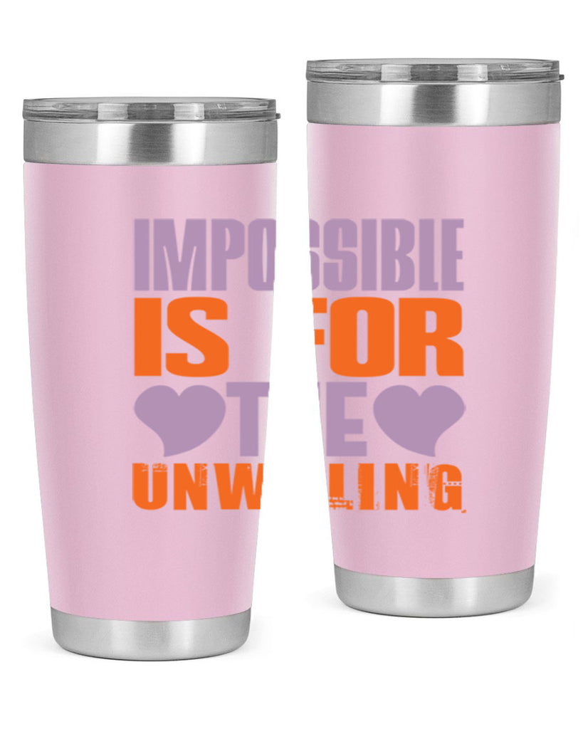 Impossible is for the unwilling Style 26#- cleaner- tumbler