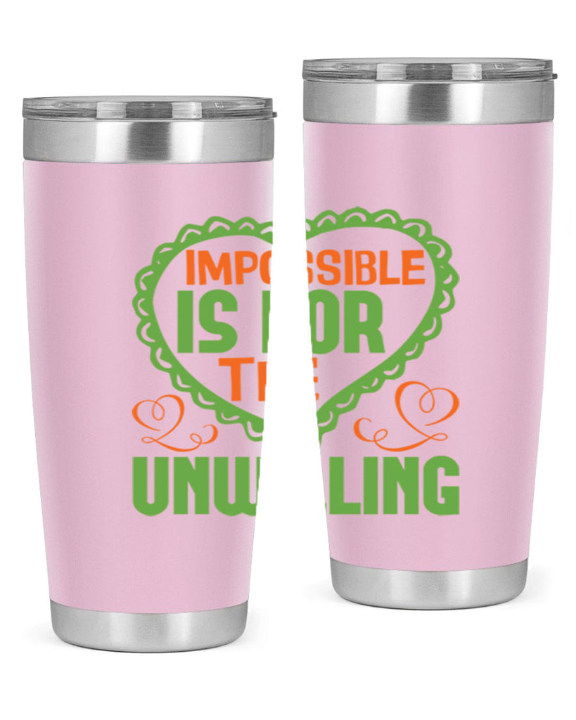 Impossible is for the unwilling Style 27#- cleaner- tumbler