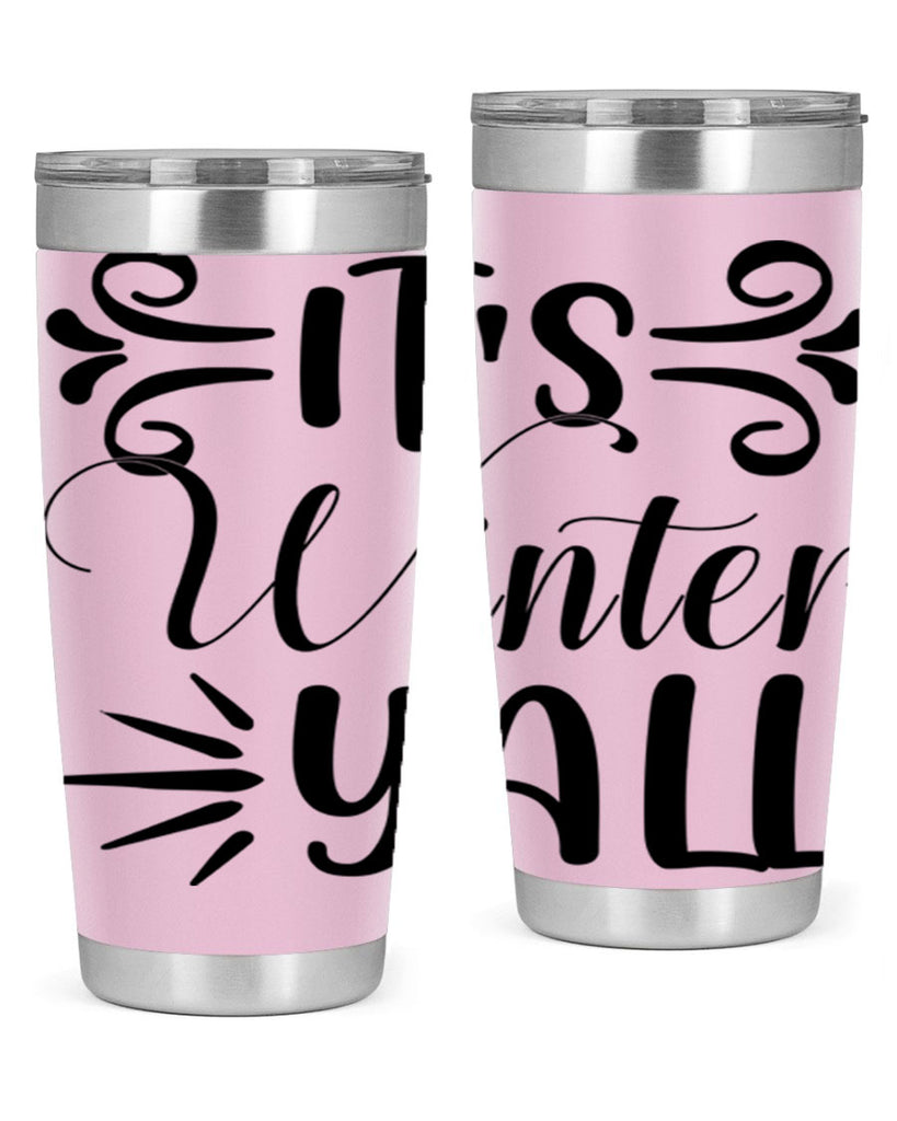 Its Winter Yall 274#- winter- Tumbler