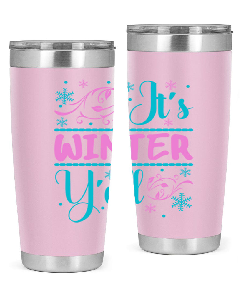 Its Winter Yall 276#- winter- Tumbler