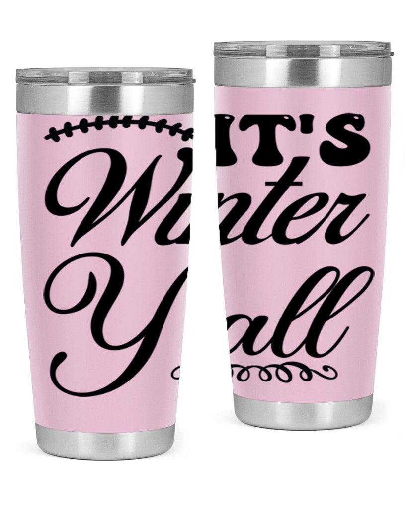 Its winter yall 275#- winter- Tumbler