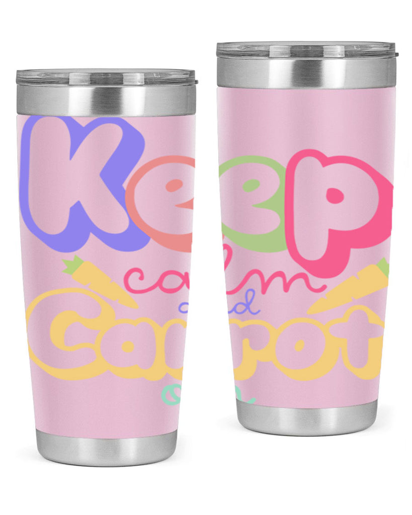 Keep calm and carrot on289#- spring- Tumbler