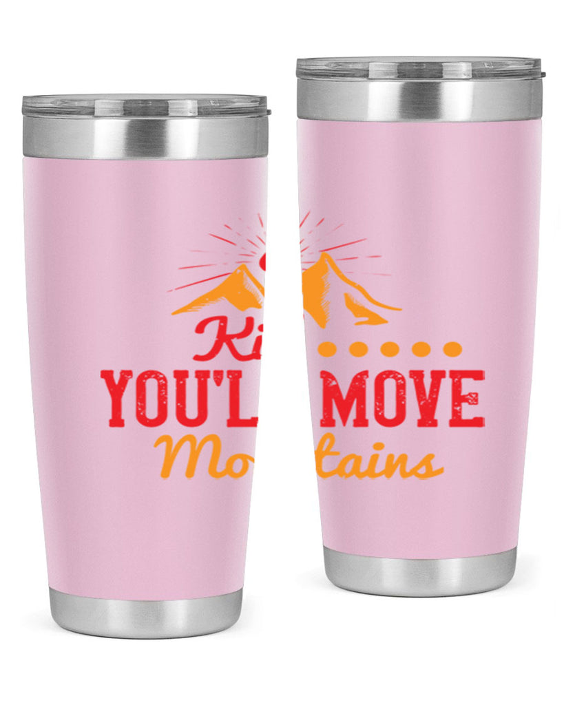 Kid youll move mountains Style 28#- baby- Tumbler