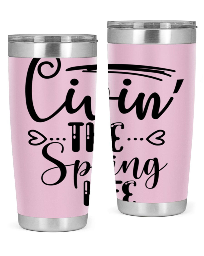 LIVIN the SPRING LIFE  318#- spring- Tumbler
