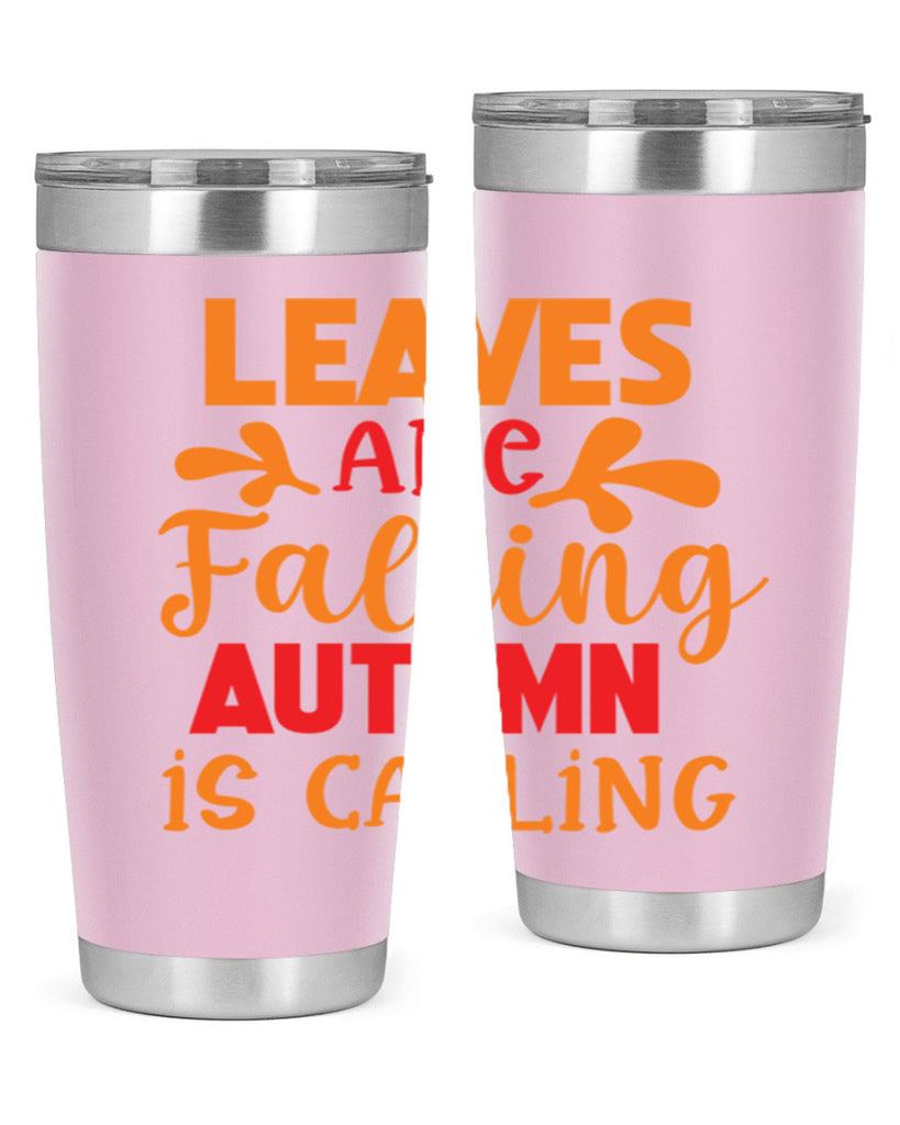 LeavesAreFallingAutumnis 394#- fall- Tumbler