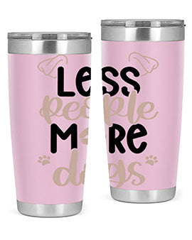 Less People More Dogs Style 18#- dog- Tumbler