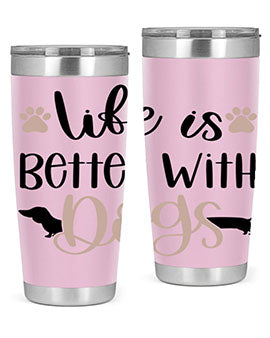 Life Is Better With Dogs Style 16#- dog- Tumbler