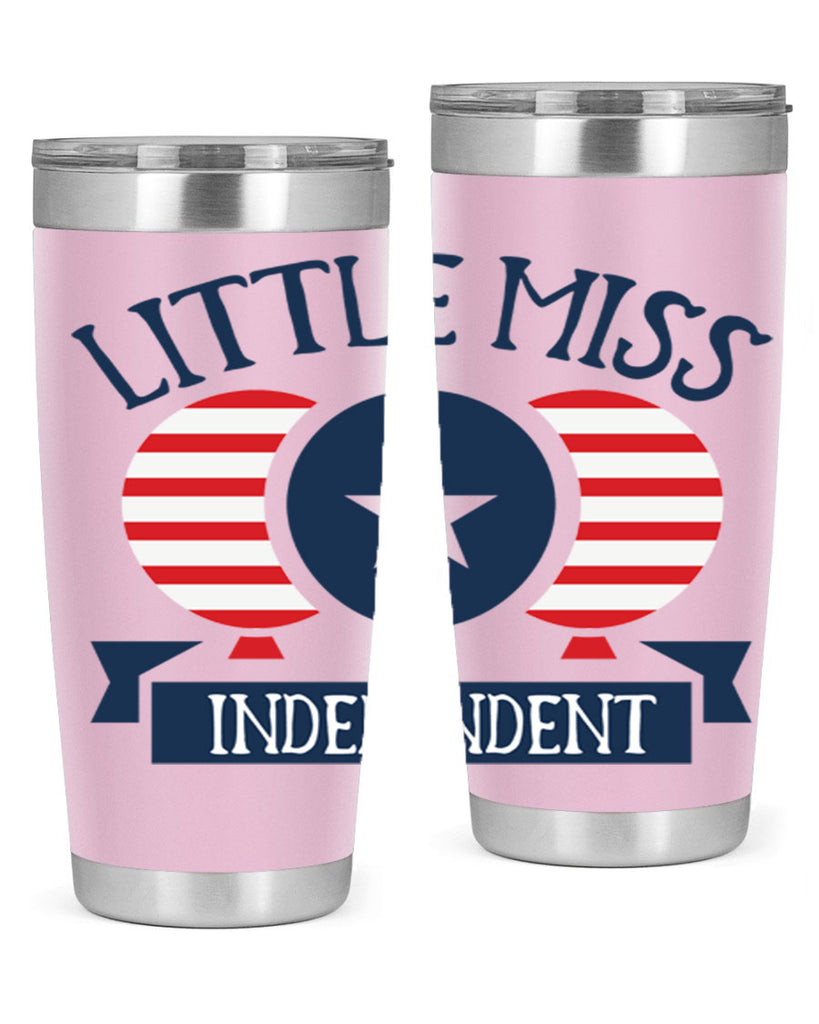 Little miss independent Style 80#- Fourt Of July- Tumbler