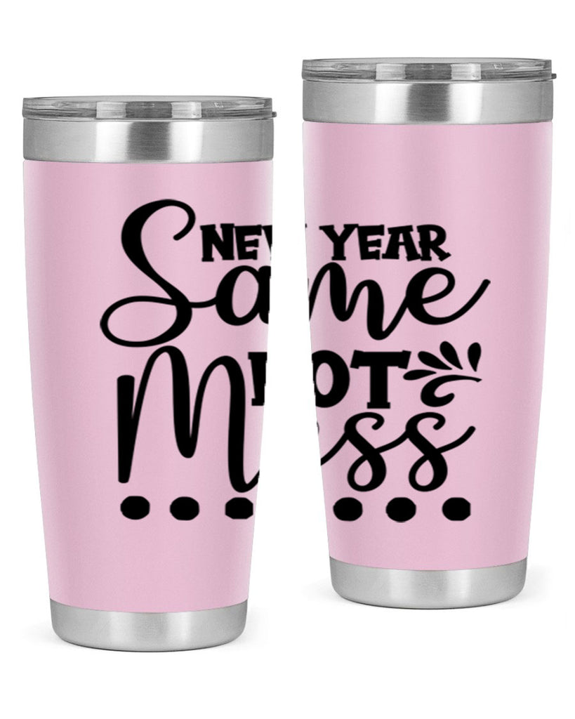 New Year Same Hot Mess 325#- winter- Tumbler