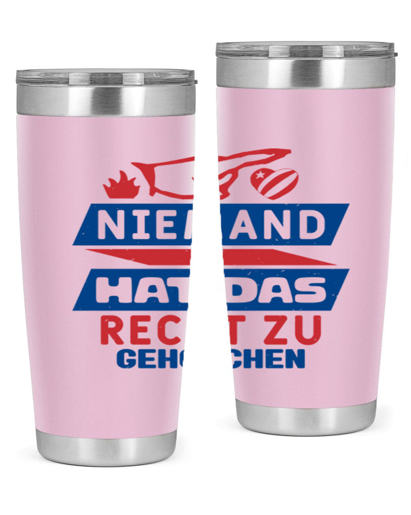 Nobody has the right to obey Style 37#- Fourt Of July- Tumbler