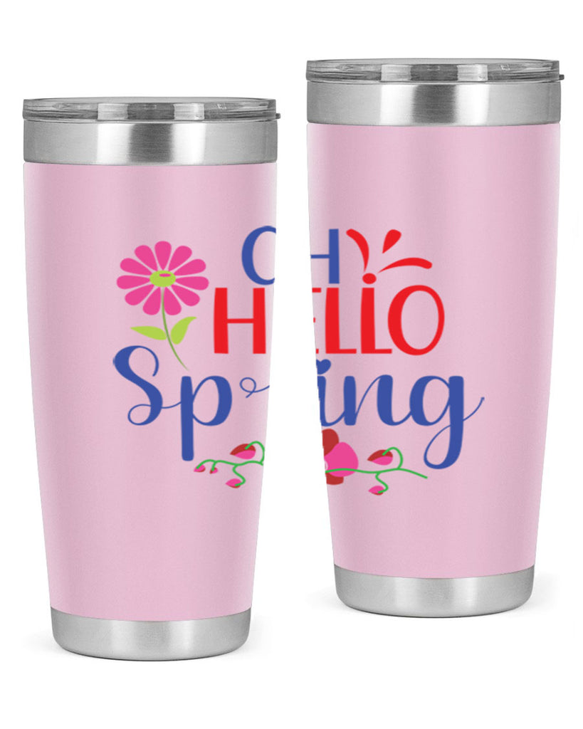 Oh Hello Spring 361#- spring- Tumbler
