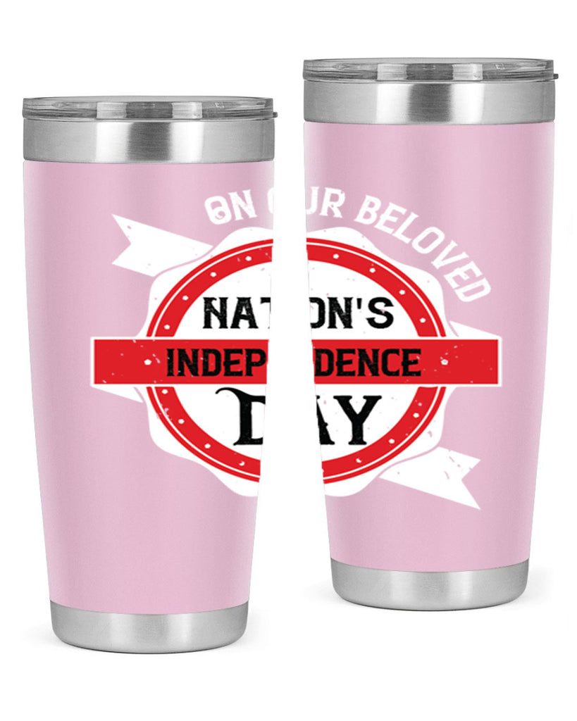 On our beloved Nations Independence Day Style 134#- Fourt Of July- Tumbler