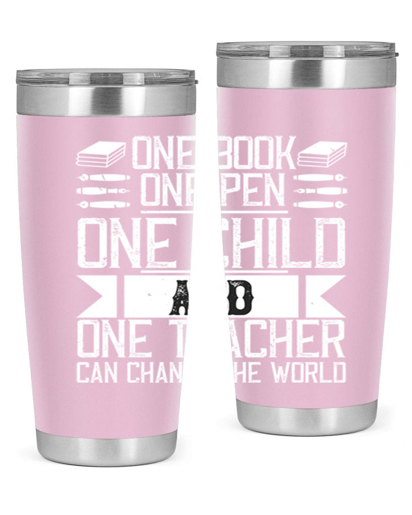 One book one pen one child and one teacher can change the world Style 89#- teacher- tumbler