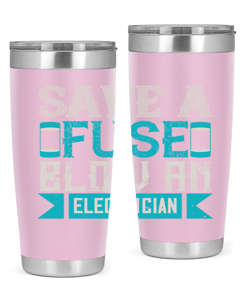 Save a fuse below an electrician Style 14#- electrician- tumbler