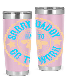 Sorry Daddy Has To Go To Work Style 24#- dog- Tumbler