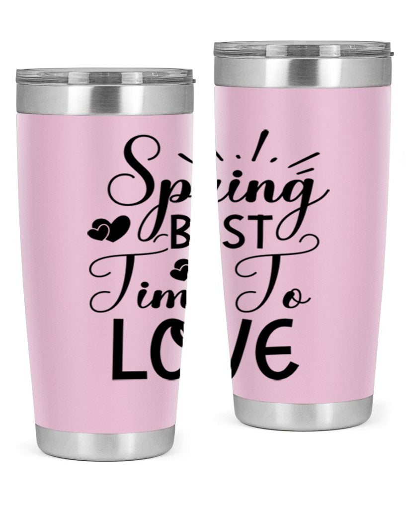 Spring Best Time To Love 411#- spring- Tumbler