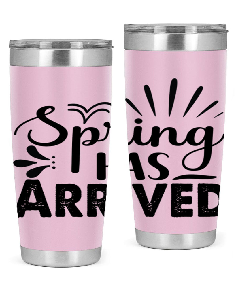 Spring Has Arrived  489#- spring- Tumbler