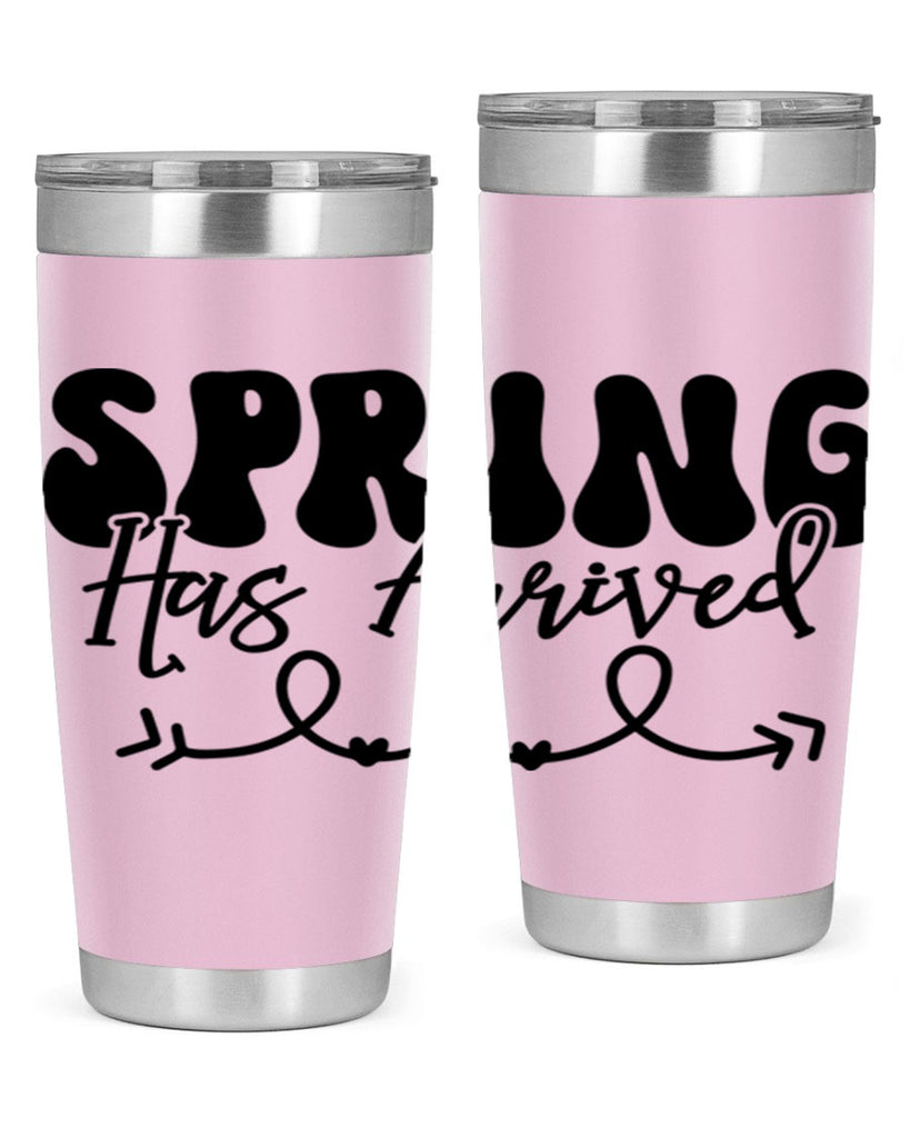 Spring Has Arrived430#- spring- Tumbler