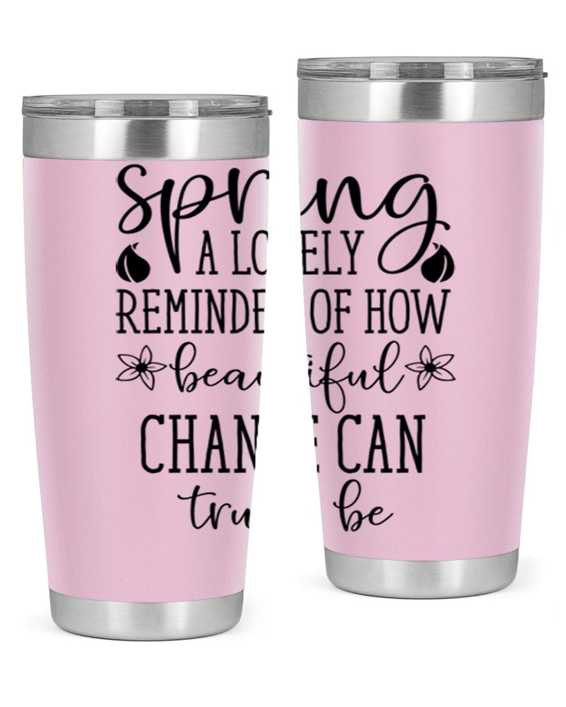Spring a lovely reminder of 479#- spring- Tumbler