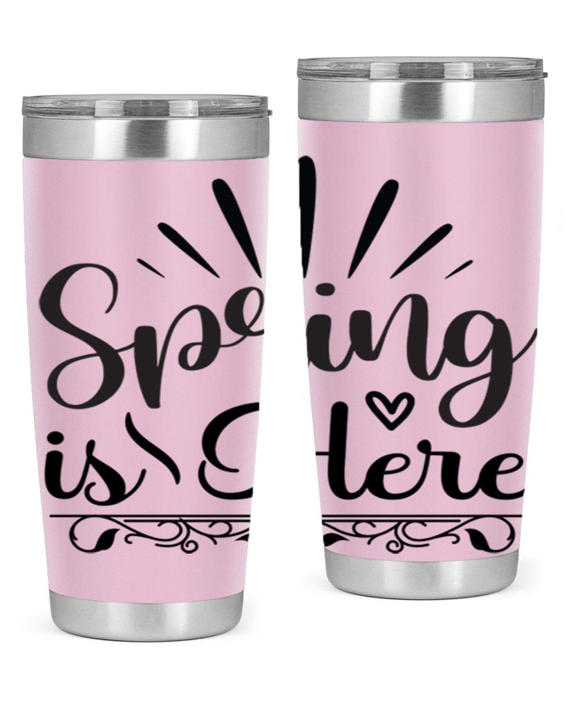 Spring is Here  501#- spring- Tumbler