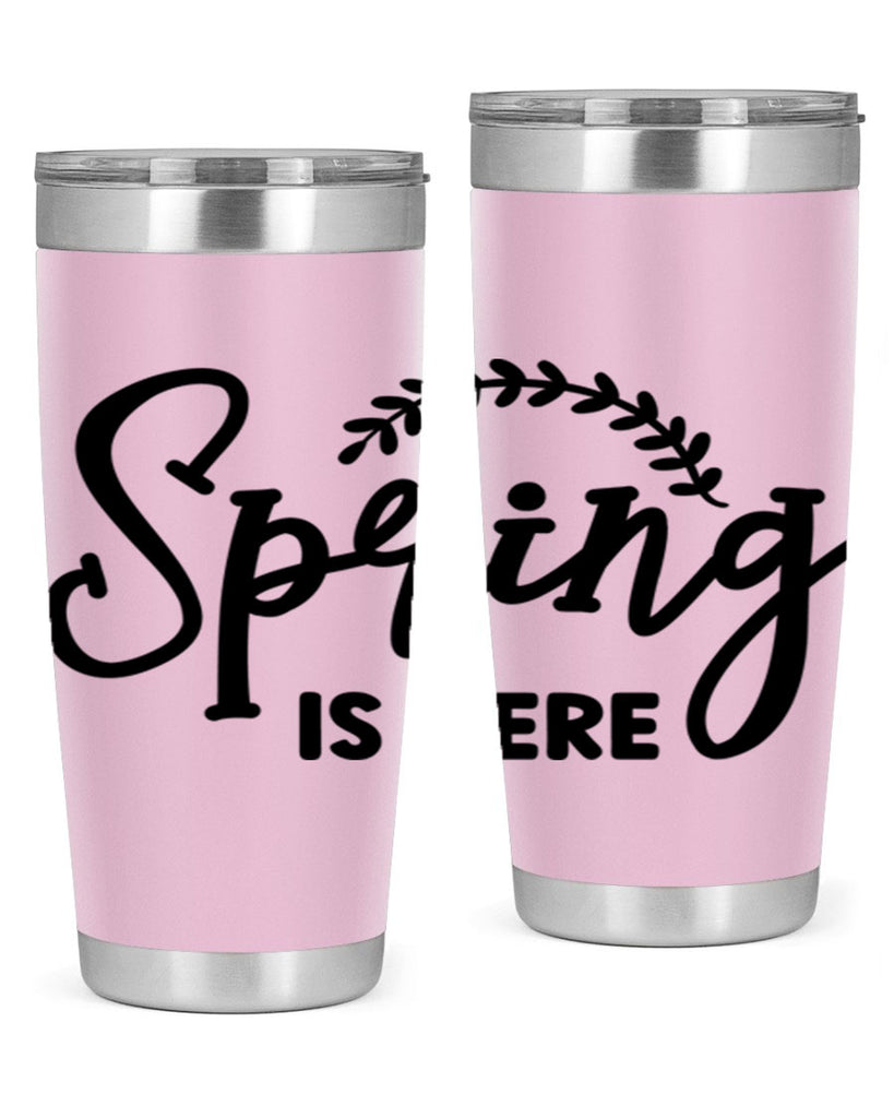 Spring is Here456#- spring- Tumbler