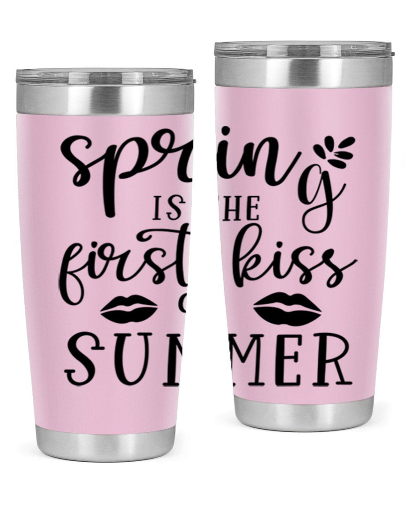 Spring is the first kiss 507#- spring- Tumbler