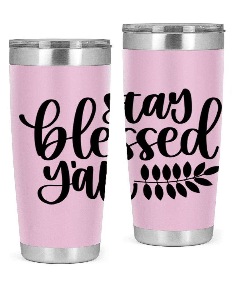 Stay Blessed Yall 508#- fall- Tumbler