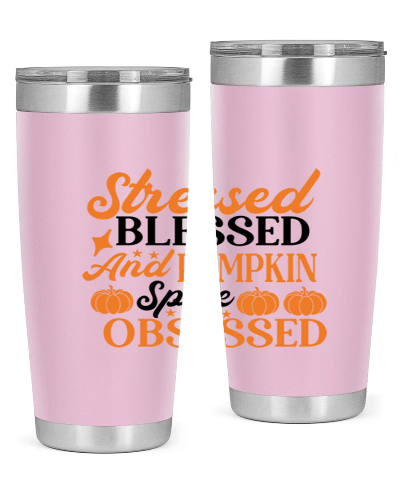 Stressed Blessed And Pumpkin Spice Obsessed 579#- fall- Tumbler