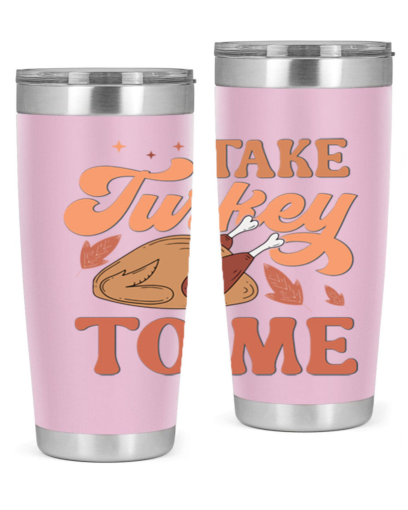 Take Turkey To Me 594#- fall- Tumbler