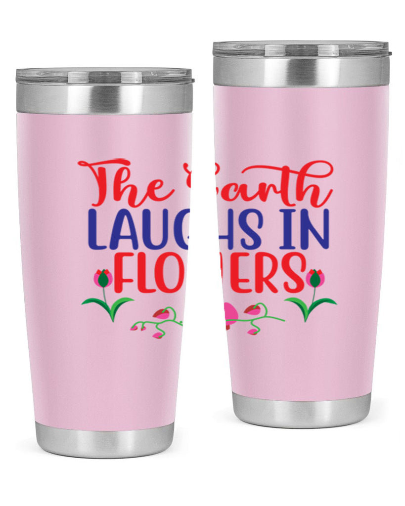 The Earth Laughs In Flowers 534#- spring- Tumbler