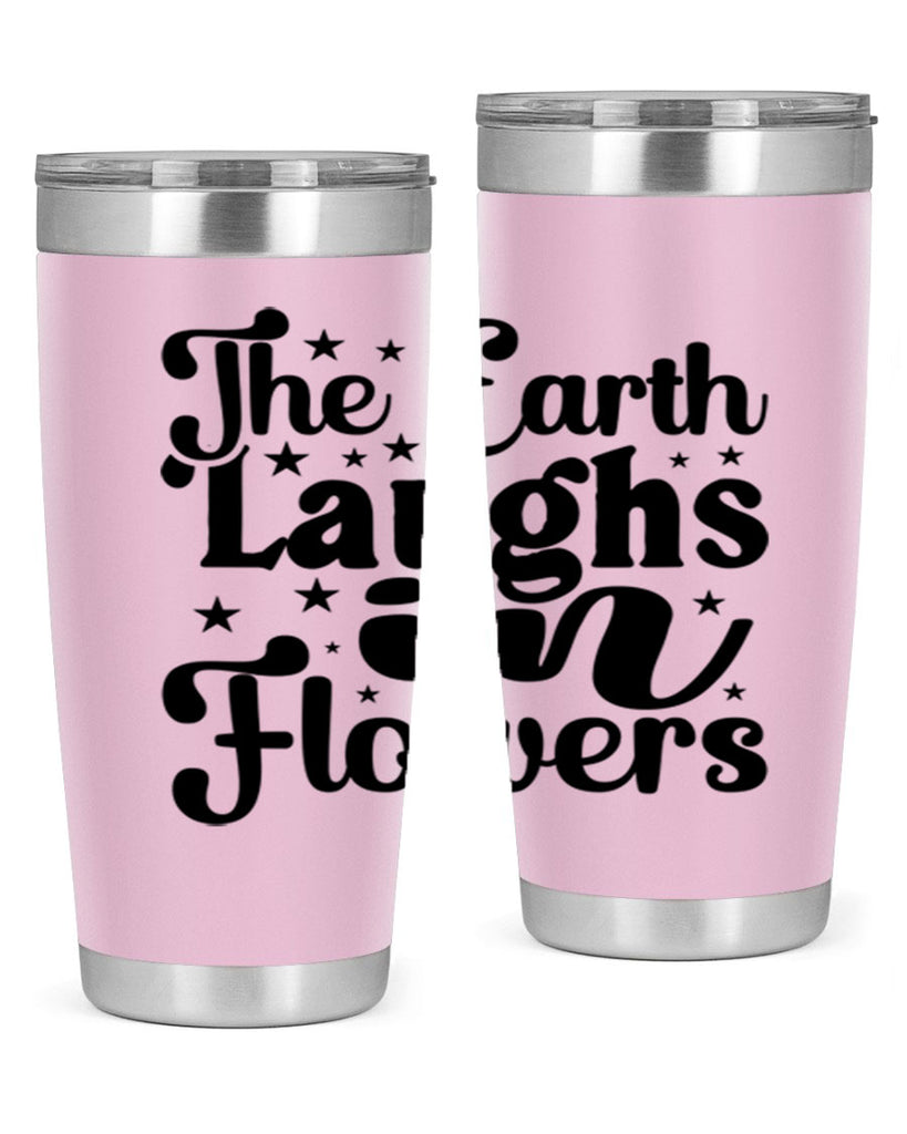 The Earth Laughs In Flowers 537#- spring- Tumbler