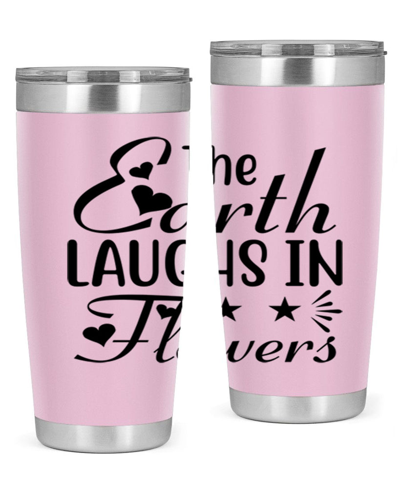 The Earth Laughs in Flowers 536#- spring- Tumbler