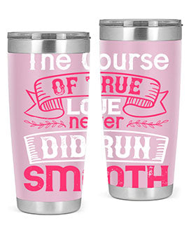 The course of true love never did run smooth Style 21#- dog- Tumbler