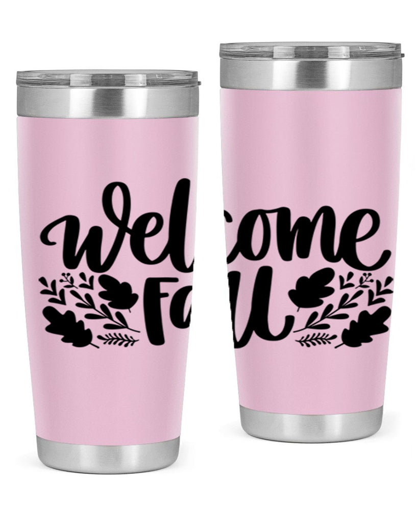 Welcome Fall 514#- fall- Tumbler