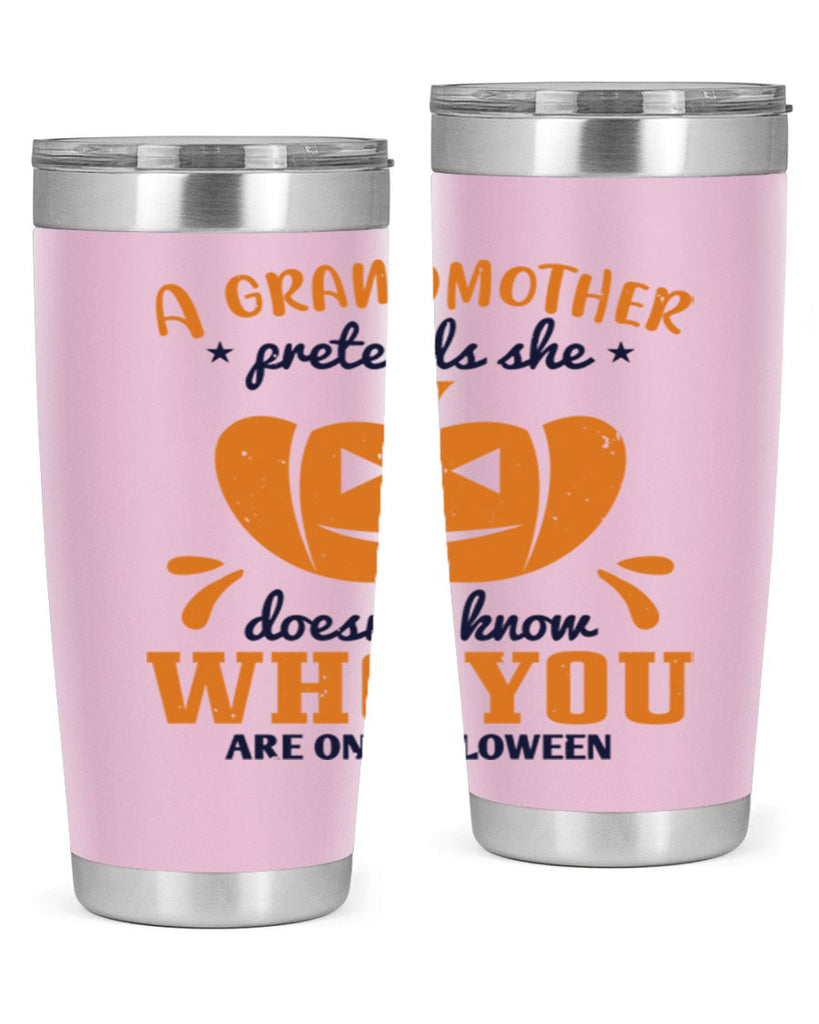 a grandmother pretends 162#- halloween- Tumbler
