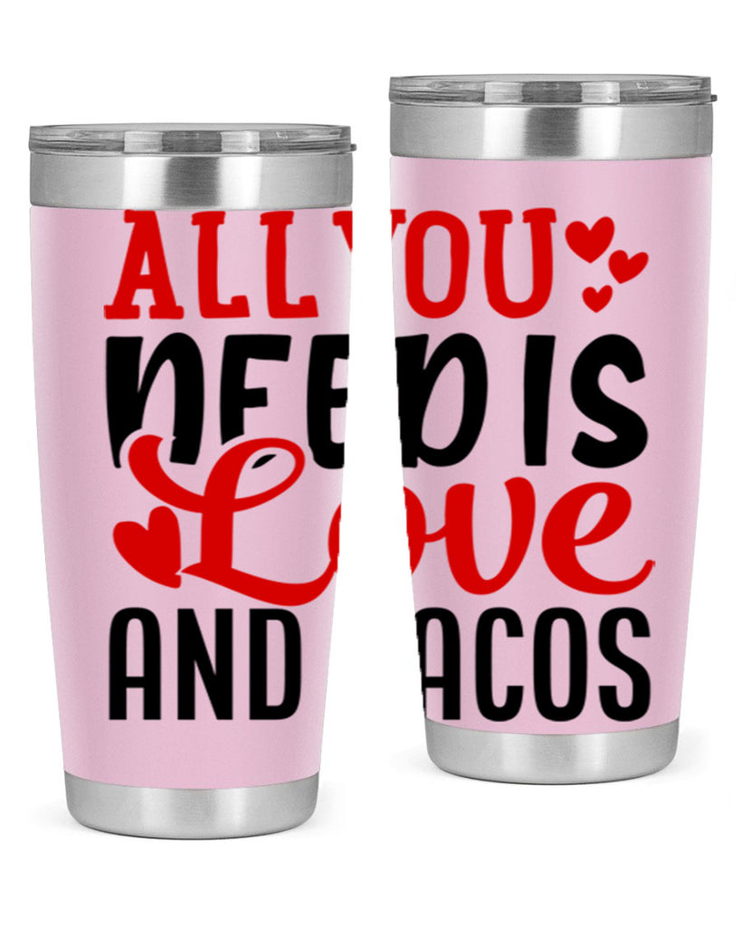 all you need is love and tacos 82#- valentines day- Tumbler