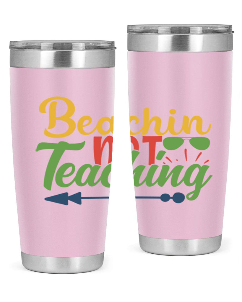 beachin not teaching Style 194#- teacher- tumbler