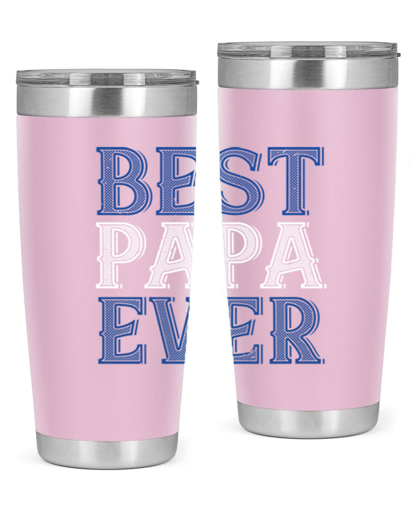 best papa ever 48#- grandpa - papa- Tumbler
