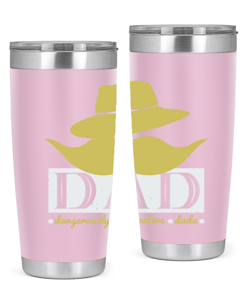 dad dangerously attractive 242#- fathers day- Tumbler